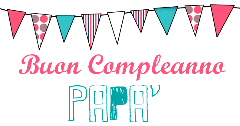 Aforismi Per Compleanno Papa Mamme Magazine