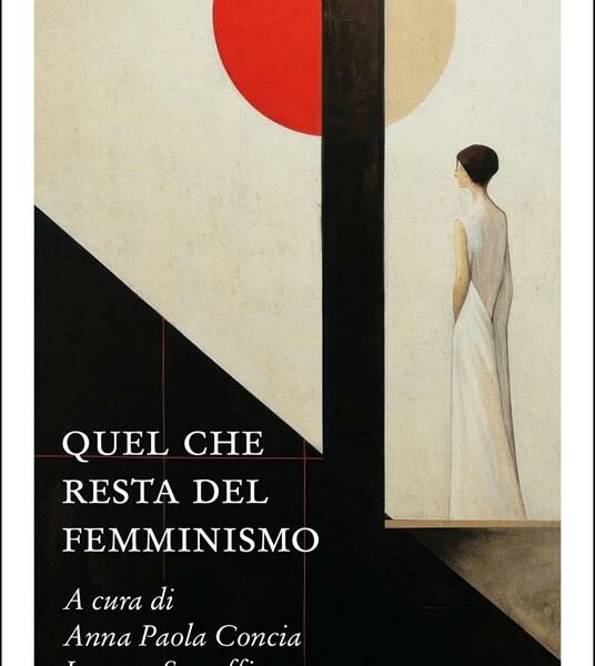 Libri. La trasformazione in atto: “Quel che resta del femminismo”